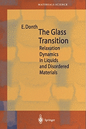 The Glass Transition: Relaxation Dynamics in Liquids and Disordered Materials