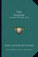 The Glenns: A Family History (1851)