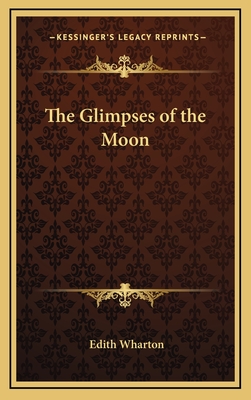 The Glimpses of the Moon - Wharton, Edith