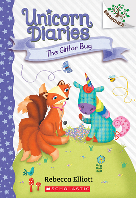 The Glitter Bug: A Branches Book (Unicorn Diaries #9) - 