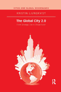 The Global City 2.0: From Strategic Site to Global Actor