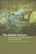 The Global Horizon: Expectations of Migration in Africa and the Middle East