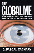 The Global ME: Why Nations Will Succeed or Fail in the Next Generation