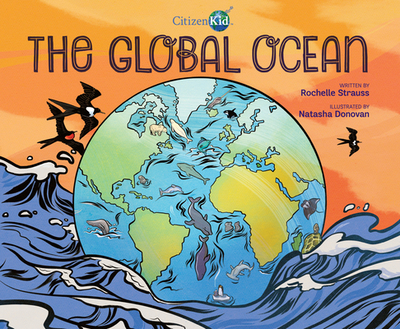 The Global Ocean - Strauss, Rochelle