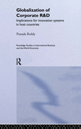 The Globalization of Corporate R & D: Implications for Innovation Systems in Host Countries