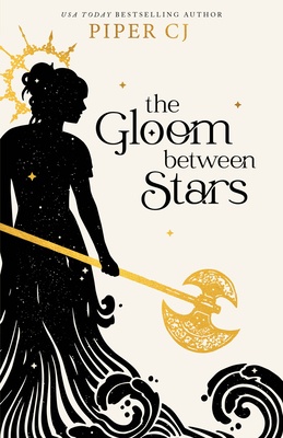 The Gloom Between Stars - Cj, Piper
