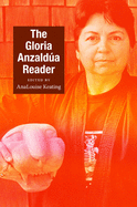 The Gloria Anzalda Reader