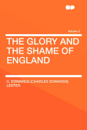 The Glory and the Shame of England; Volume 2