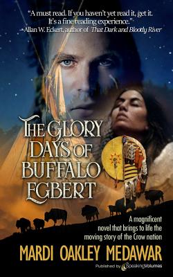 The Glory Days of Buffalo Egbert - Medawar, Mardi Oakley