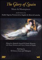 The Glory of Spain: Music & Masterpieces - 