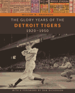 The Glory Years of the Detroit Tigers: 1920-1950