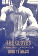 The Gloves: A Boxing Chronicle