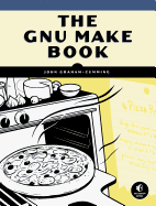 The Gnu Make Book