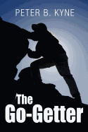 The Go-Getter: A Story That Tells You How To Be One