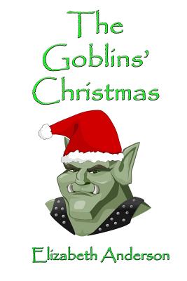 The Goblins' Christmas - Lee, Russell (Editor), and Anderson, Elizabeth