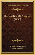 The Goblins of Neapolis (1836)