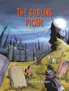 The Goblins Picnic: A Spooky Surprise