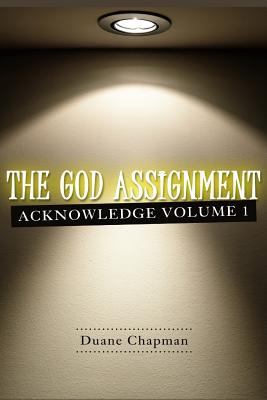 The God Assignment - Chapman, Duane