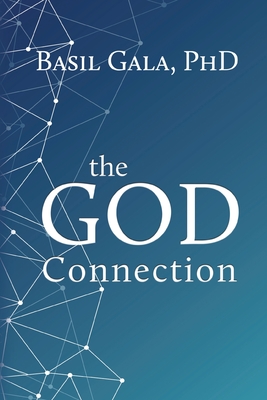 The God Connection - Gala, Basil Lee, Dr.