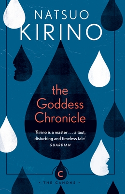The Goddess Chronicle - Kirino, Natsuo, and Copeland, Rebecca (Translated by)