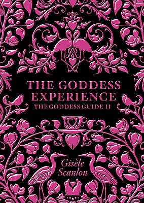 The Goddess Experience: Custom-made for You - Scanlon, Gisele