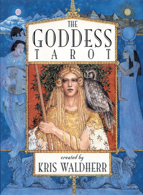 The Goddess Tarot Deck - Waldherr, Kris (Editor)