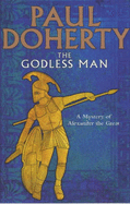 The Godless Man - Doherty, P. C.