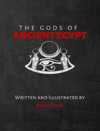 The Gods Of Ancient Egypt