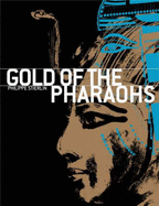 The Gold of the Pharaohs