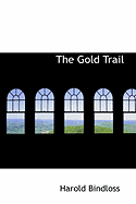 The Gold Trail