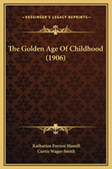 The Golden Age of Childhood (1906)