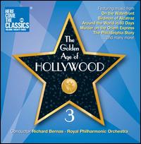 The Golden Age of Hollywood, Vol. 3 - Royal Philharmonic Orchestra/Richard Bernas