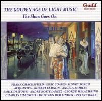 The Golden Age of Light Music: The Show Goes On - Various Artists