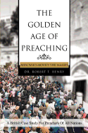 The Golden Age of Preaching: Men Who Moved the Masses