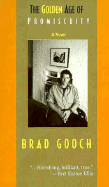 The Golden Age of Promiscuity - Gooch, Brad