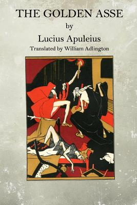 The Golden Asse - Apuleius, Lucius