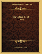 The Golden Bond (1909)