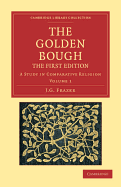 The Golden Bough: A Study in Comparative Religion