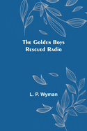 The Golden Boys Rescued Radio