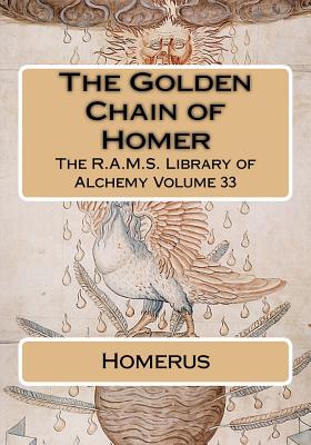 The Golden Chain of Homer - Wheeler, Philip N (Contributions by), and Nintzel, Hans W (Contributions by), and Homerus