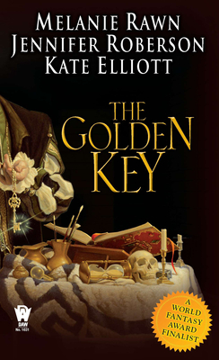 The Golden Key - Rawn, Melanie, and Roberson, Jennifer, and Elliott, Kate