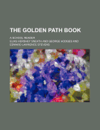 The Golden Path Book; A School Reader