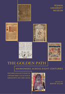 The Golden Path: Maimonides Across Eight Centuries