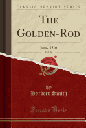 The Golden-Rod, Vol. 26: June, 1916 (Classic Reprint)