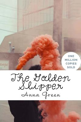 The Golden Slipper - Green, Anna Katharine