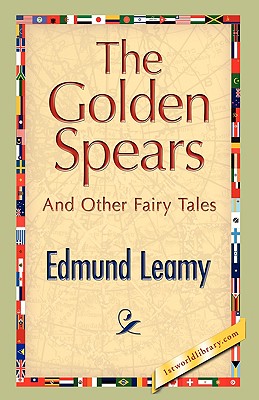 The Golden Spears - Leamy, Edmund