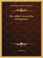 The Golden Verses of the Pythagoreans