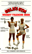 The Gold's Gym Weight Training Book