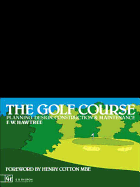The Golf Course: Planning, Design, Construction and Management