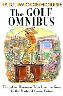 The Golf Omnibus - Wodehouse, P G